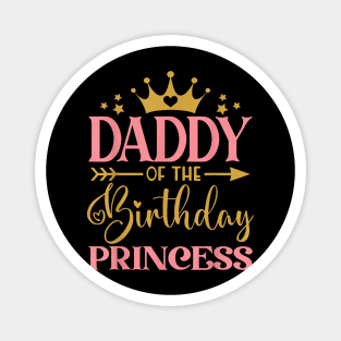 Daddy Of The Birthday For Girl 1St Birthday Princess Girl Magnet